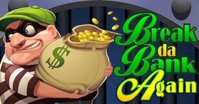 Seru dan Menguntungkan! Break da Bank Again Slot Microgaming