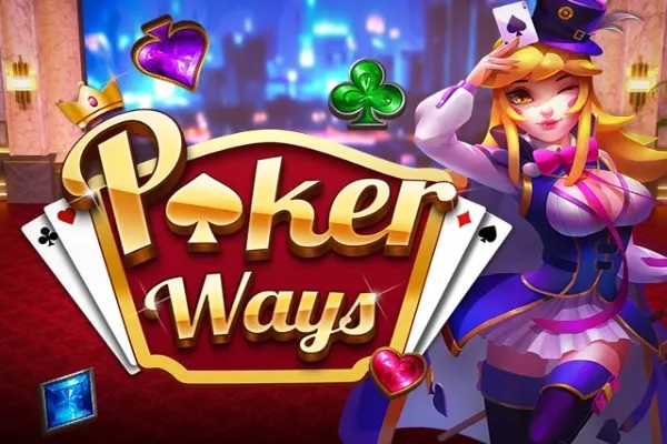Poker Ways: Slot Seru dengan Fitur Unik dan Menarik