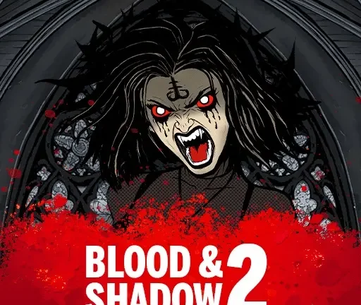 Blood & Shadow 2: Sensasi Gelap Penuh Kejutan Baru